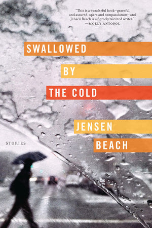 Swallowed by the Cold: Stories,Used
