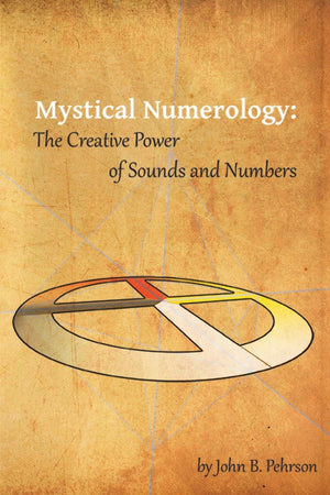Mystical Numerology: The Creative Power of Sounds and Numbers,Used