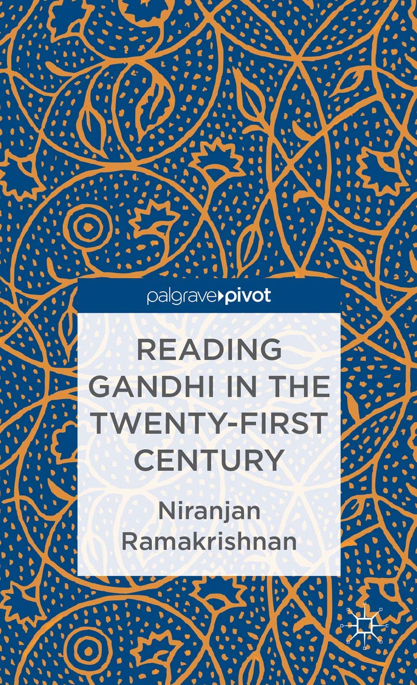 Reading Gandhi in the TwentyFirst Century (Palgrave Pivot),Used