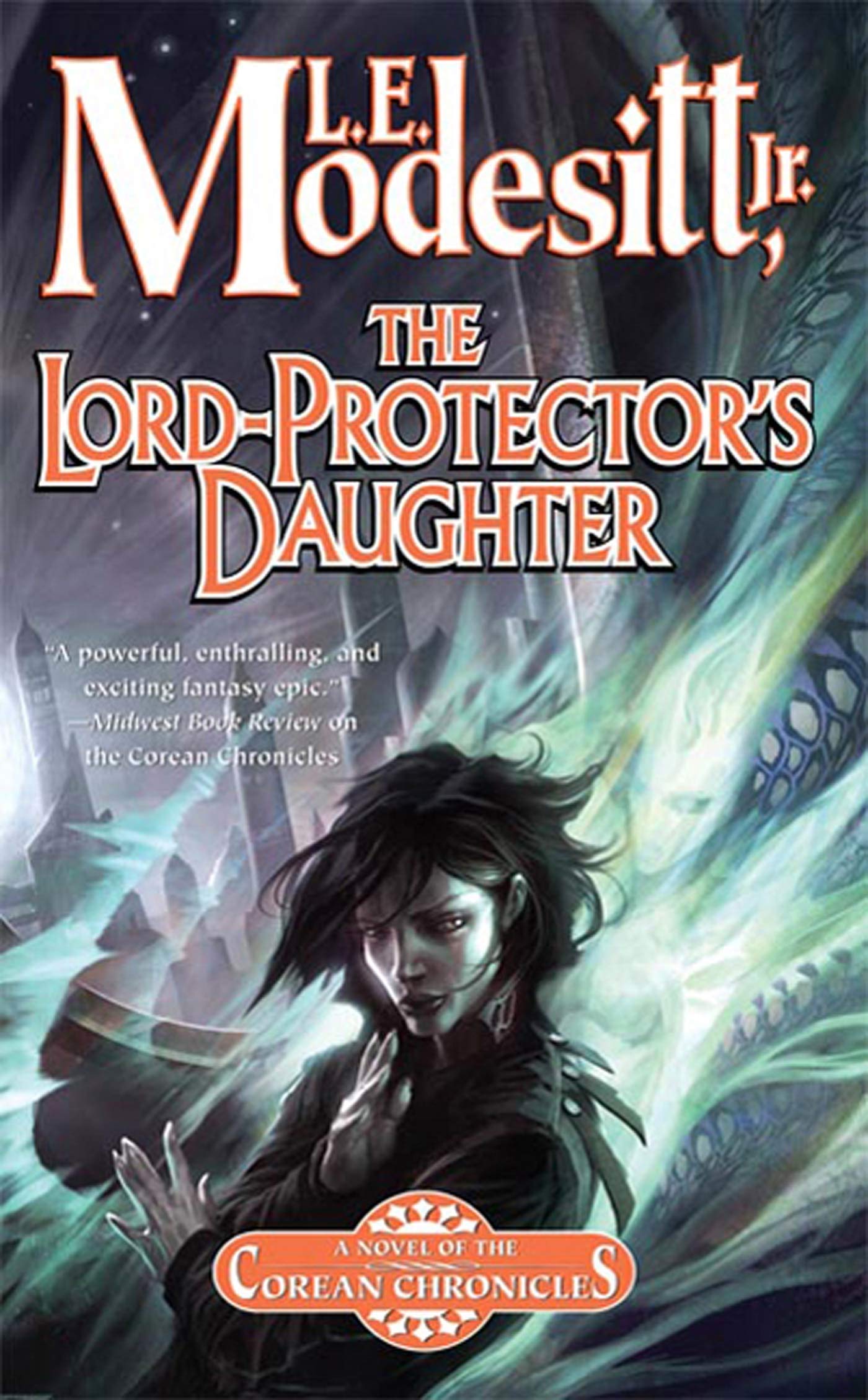 The LordProtector's Daughter: The Seventh Book of the Corean Chronicles (Corean Chronicles, 7),Used