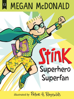 Stink: Superhero Superfan,New