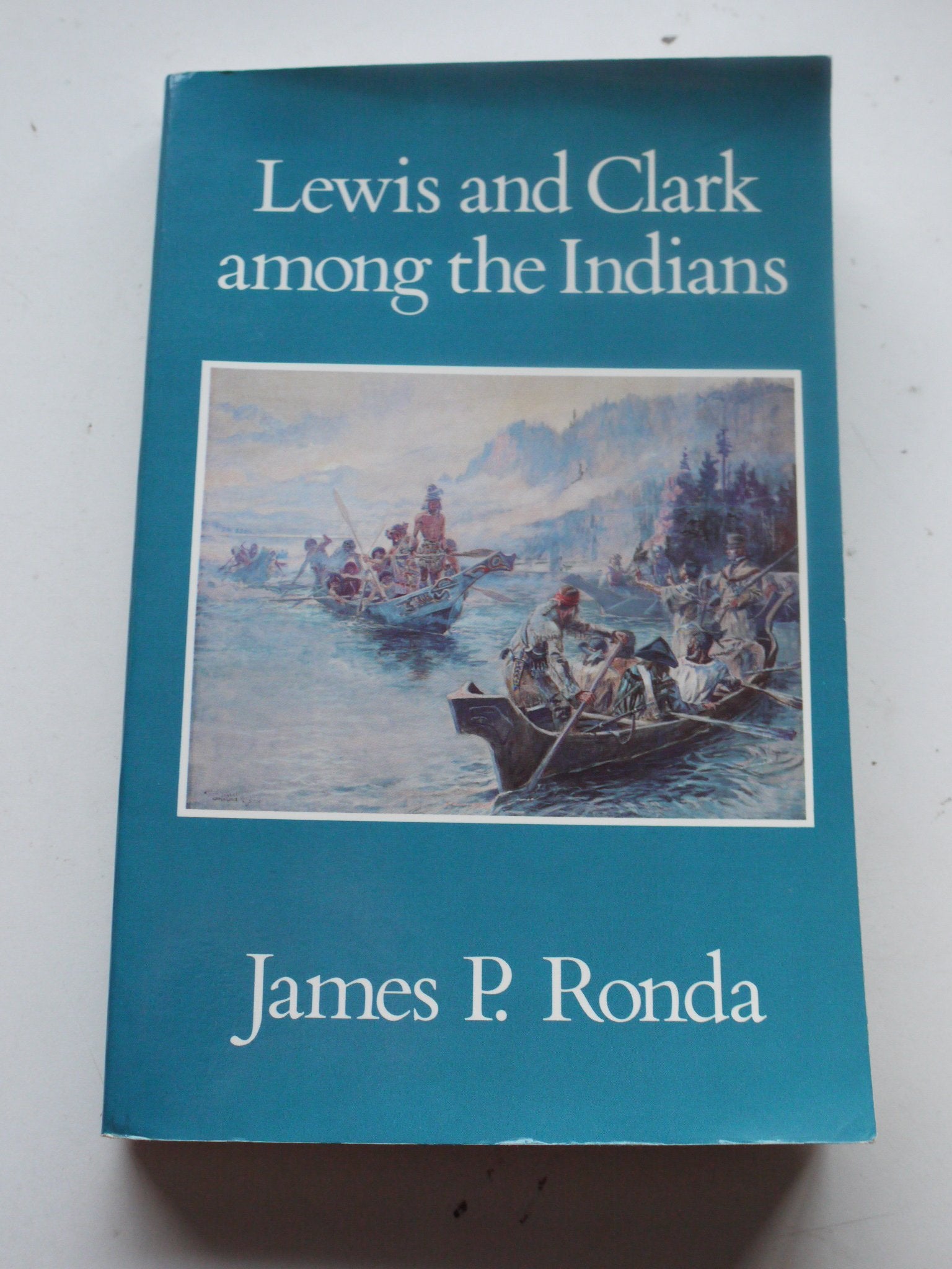 Lewis and Clark among the Indians,Used