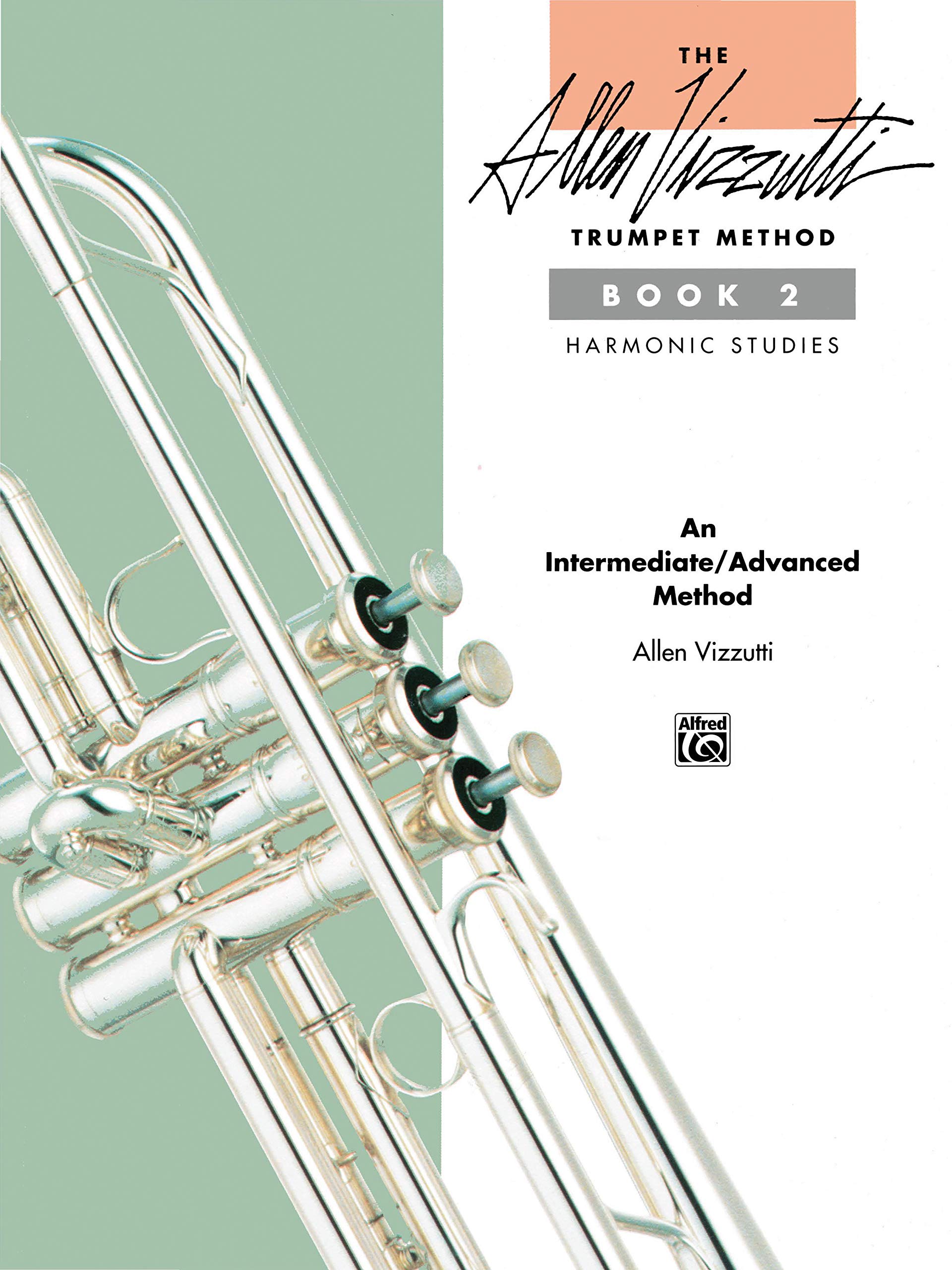 The Allen Vizzutti Trumpet Method, Bk 2: Harmonic Studies,New
