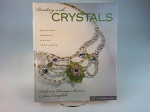Beading with Crystals: Beautiful Jewelry, Simple Techniques,Used