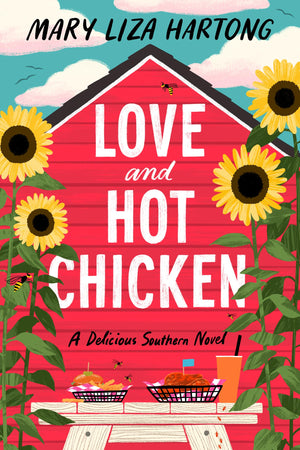 Love And Hot Chicken: A Delicious Southern Novel,Used