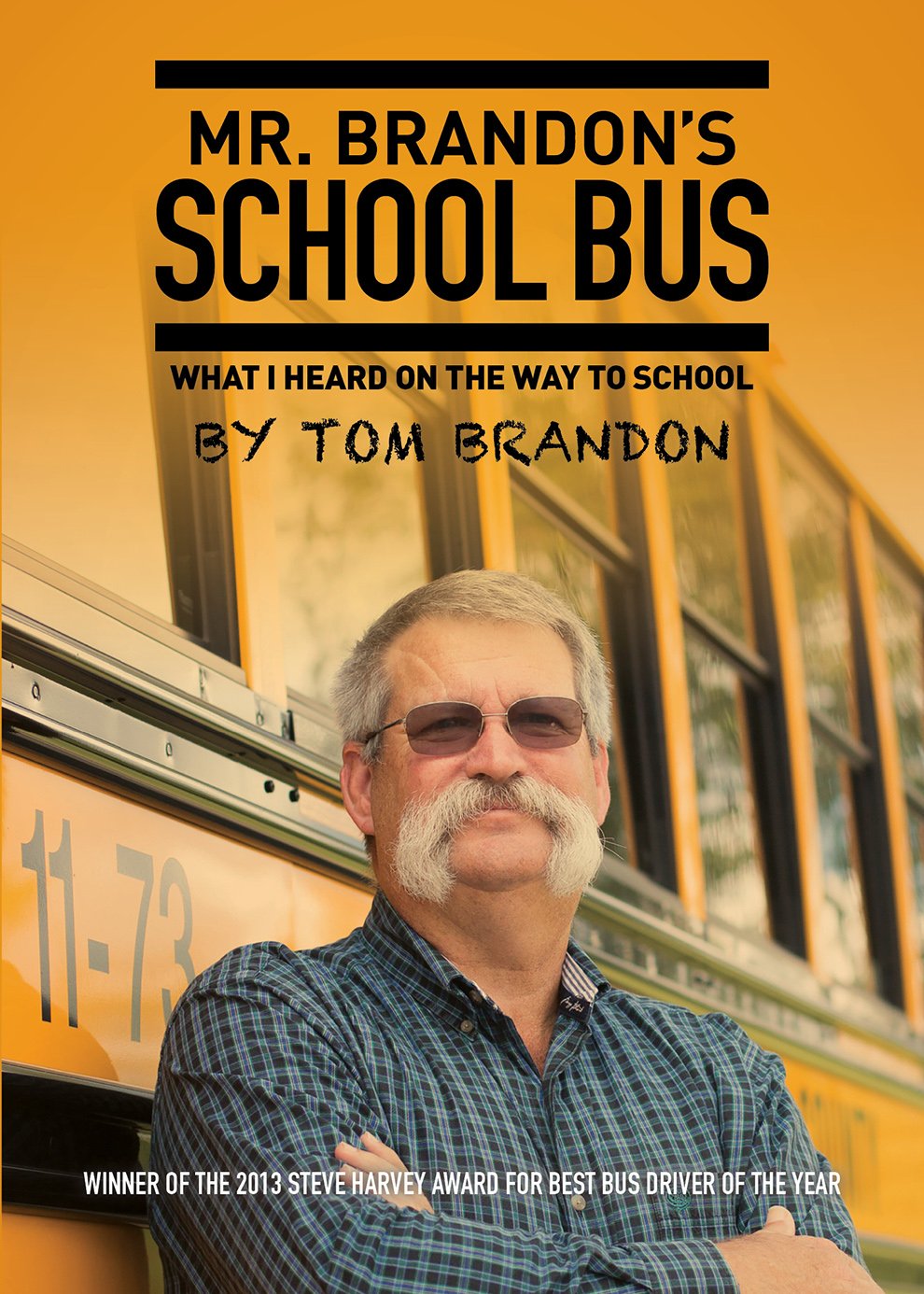 Mr. Brandon's School Bus: What I Heard on the Way to School,Used