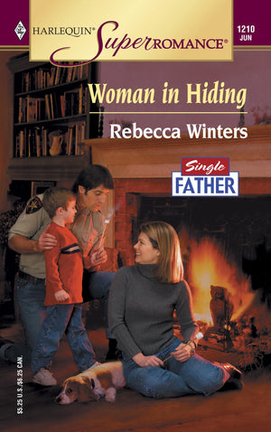 Woman in Hiding: Single Father (Harlequin Superromance No. 1210),Used