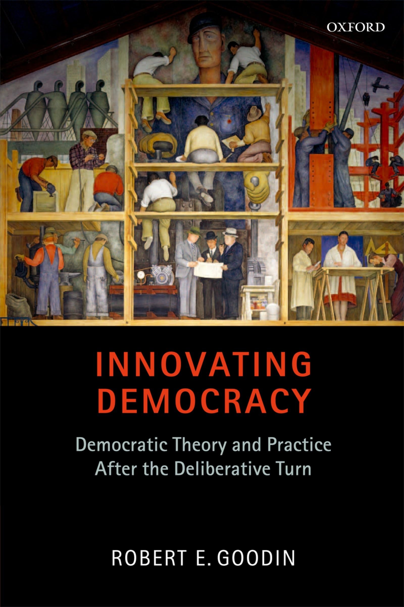 Innovating Democracy: Democratic Theory and Practice After the Deliberative Turn,Used