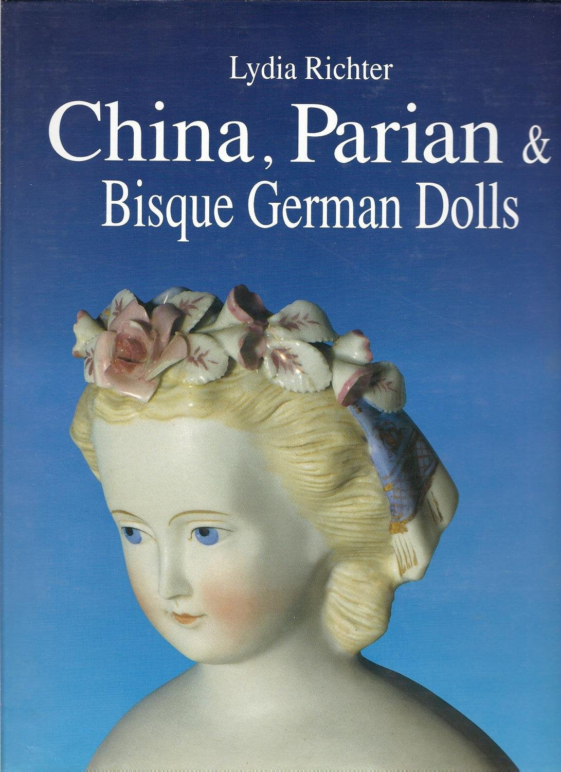 China, Parian & Bisque German Dolls, ca.1840  ca.1900,New