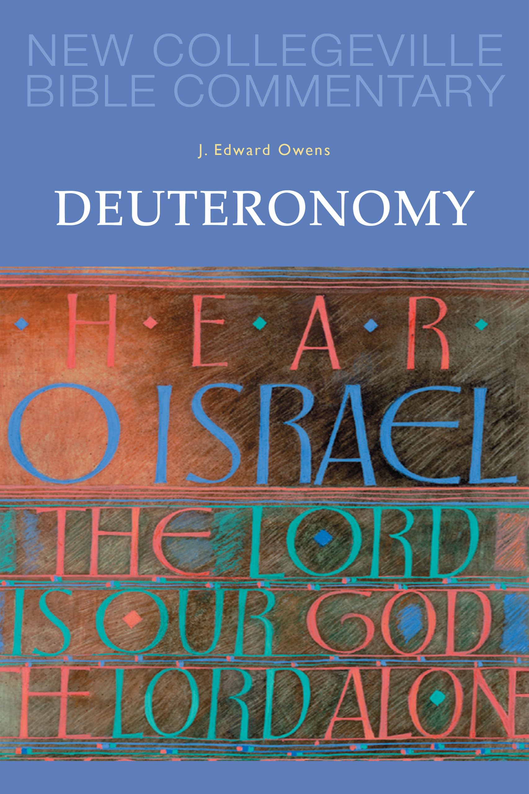 Deuteronomy: Volume 6 (Volume 6) (New Collegeville Bible Commentary: Old Testament),New