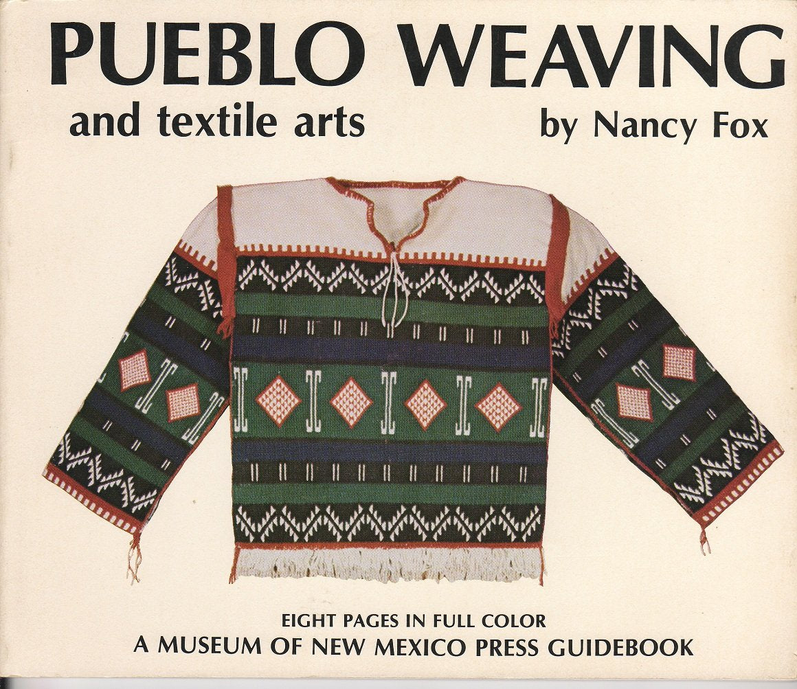 Pueblo Weaving and Textile Arts,Used