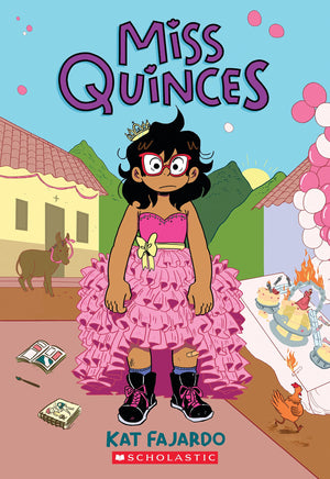 Miss Quinces: A Graphic Novel,New