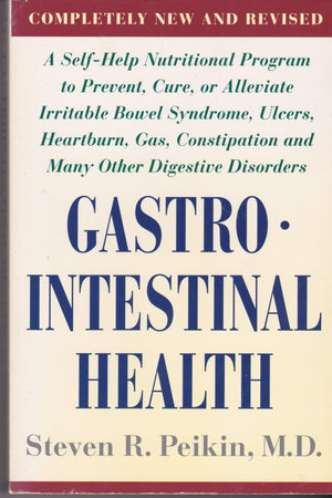 Gastrointestinal Health: A SelfHelp Nutritional Program to Prevent, Cure or Alleviate Irritable Bowel Syndrome, Ulcers, Heartbu,Used