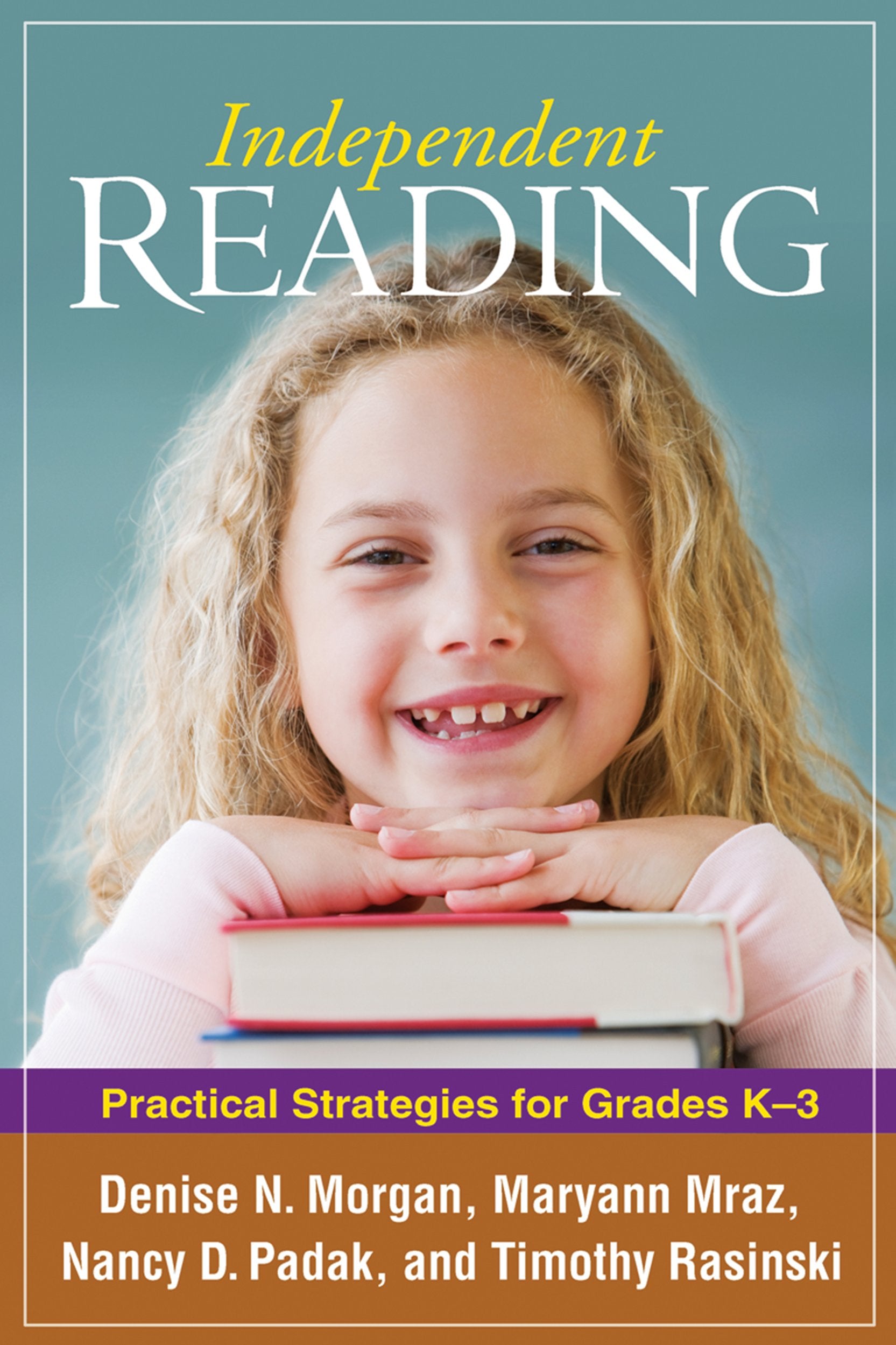 Independent Reading: Practical Strategies for Grades K3 (Solving Problems in the Teaching of Literacy),Used