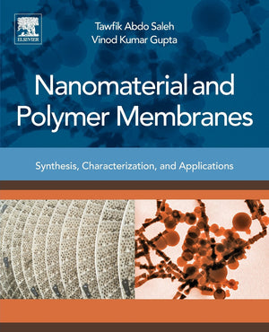 Nanomaterial and Polymer Membranes: Synthesis, Characterization, and Applications,Used