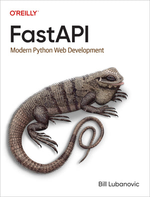 Fastapi: Modern Python Web Development,New