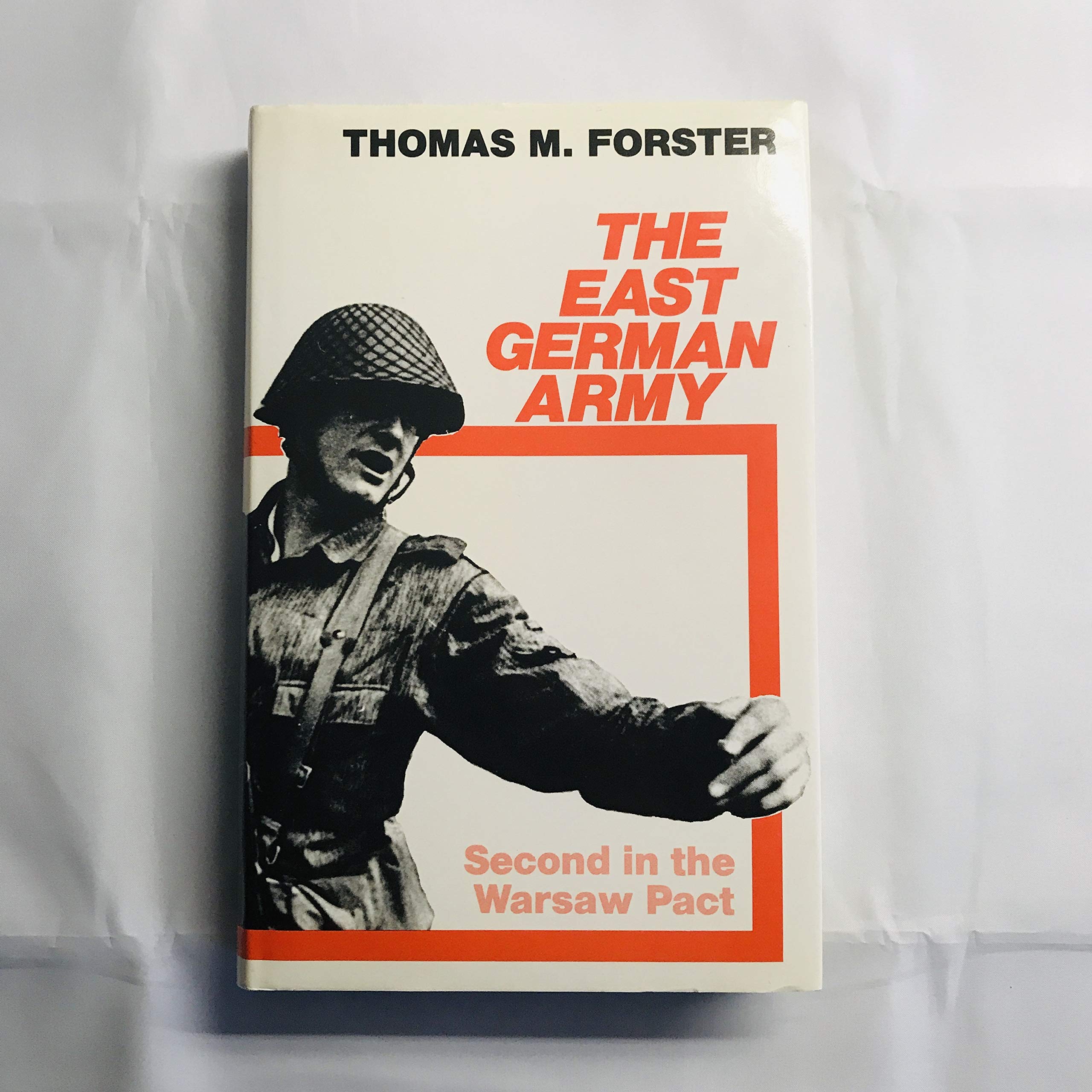 The East German Army: The second power in the Warsaw Pact,Used