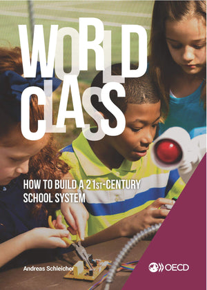 Strong Performers and Successful Reformers in Education World Class How to Build a 21stCentury School System,Used