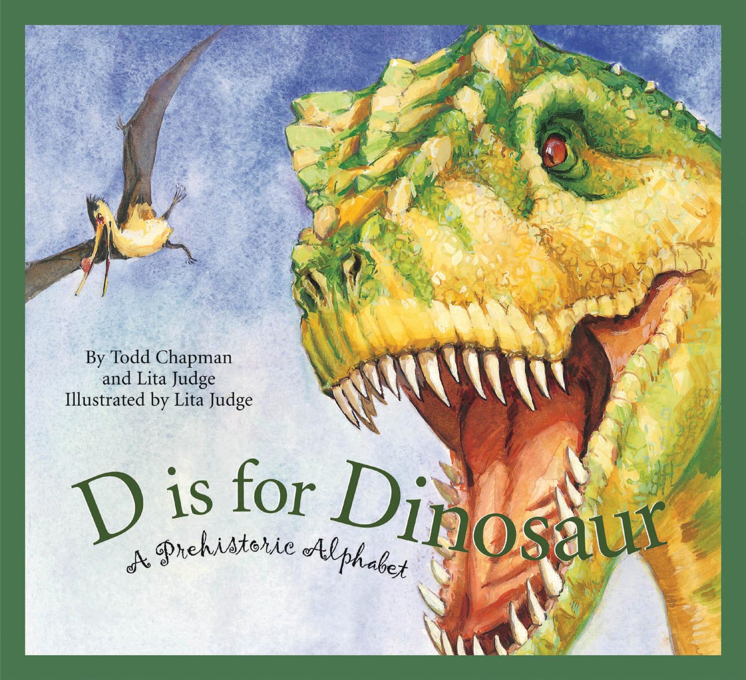D is for Dinosaur: A Prehistoric Alphabet (Science Alphabet),Used