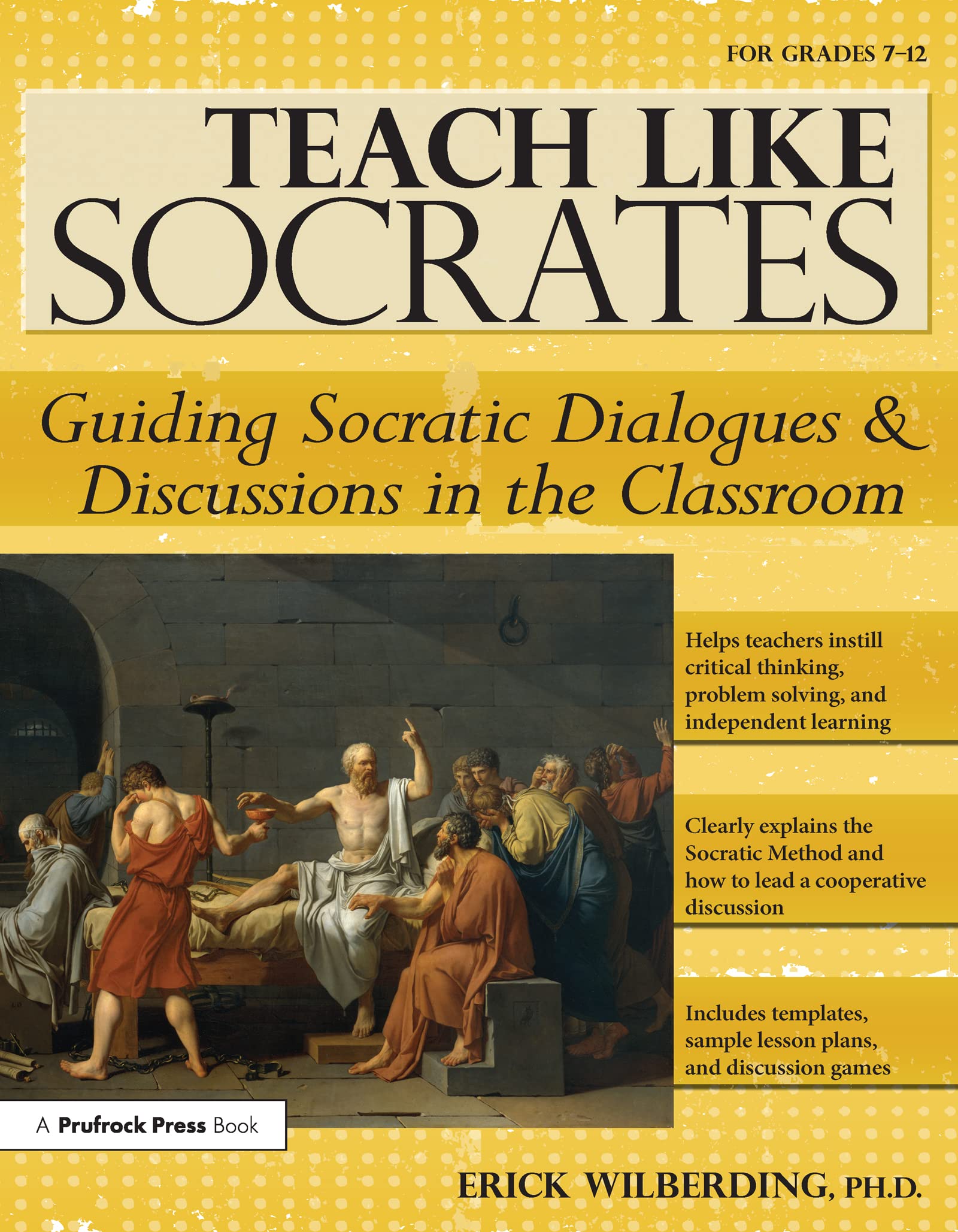 Teach Like Socrates: Guiding Socratic Dialogues And Discussions In The Classroom (Grades 712),Used