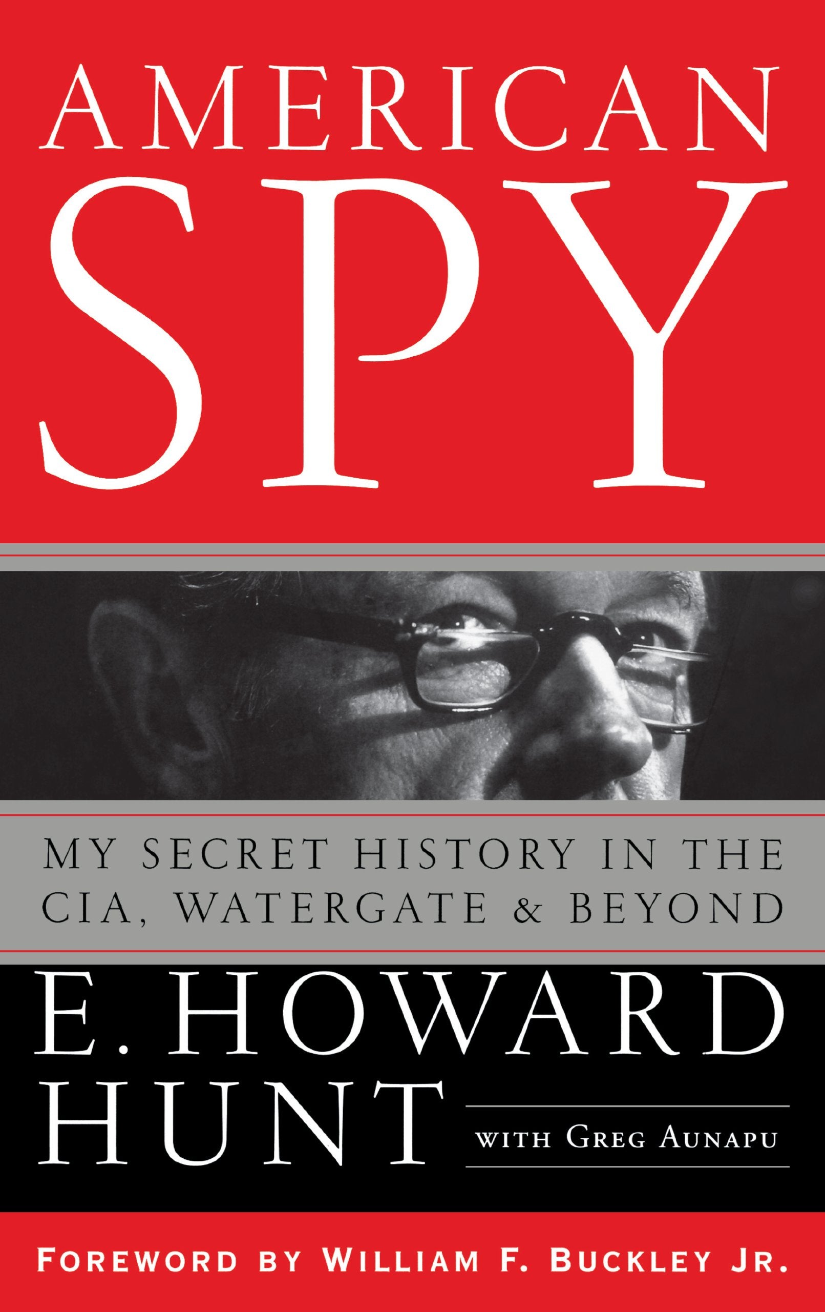 American Spy: My Secret History In The Cia, Watergate And Beyond,New