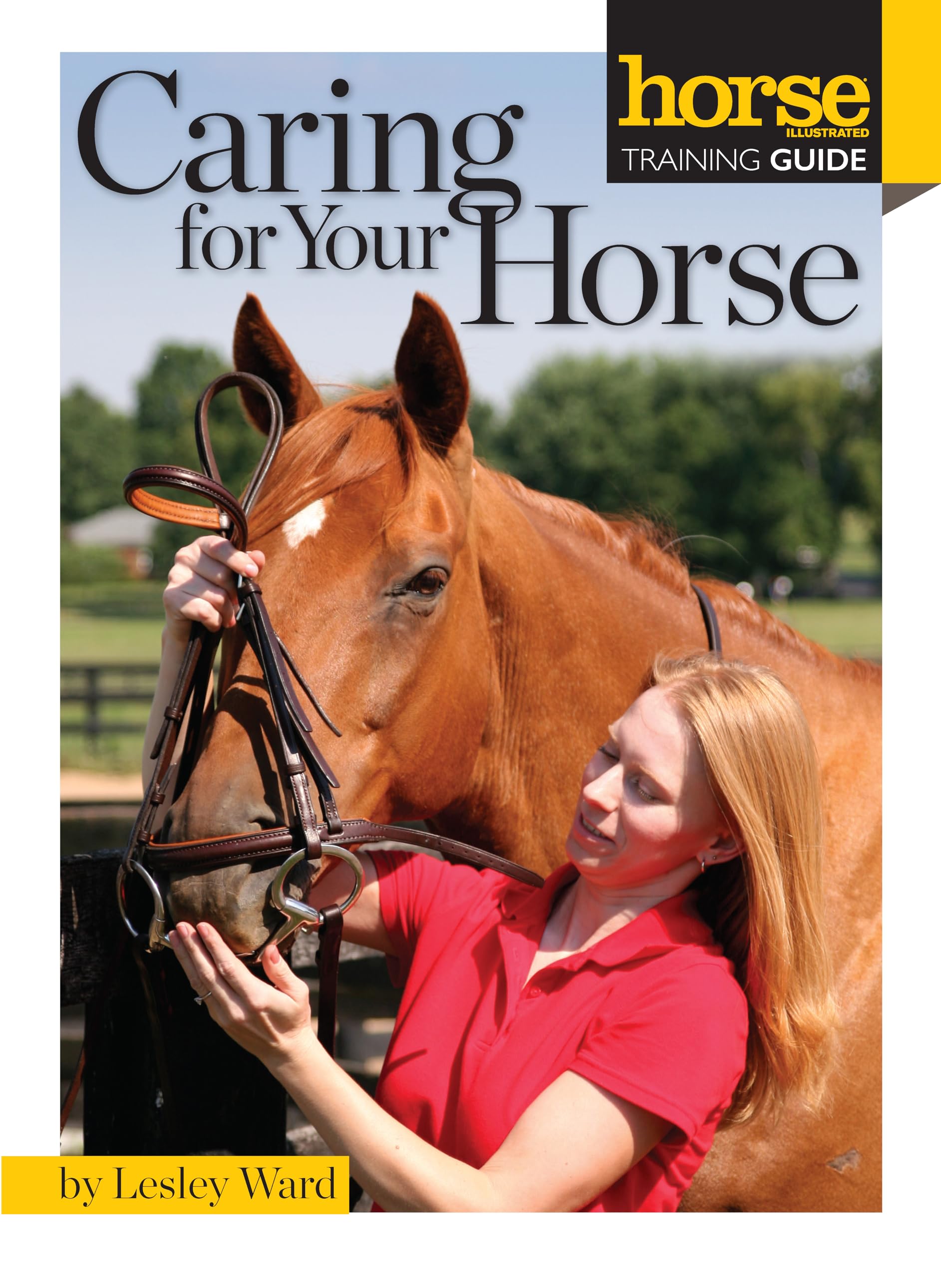 Caring for Your Horse (CompanionHouse Books) (Horse Illustrated Guide),Used