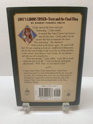 Love's Labors Tossed: Trust and the Final Fling (Trust Williams Trilogy),Used