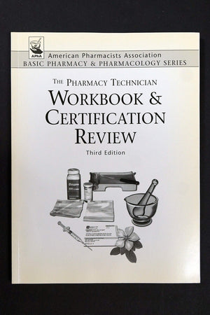 Pharmacy Technician Workbook & Certification Review,New