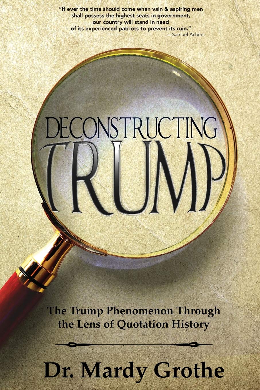 Deconstructing Trump: The Trump Phenomenon Through the Lens of Quotation History,New