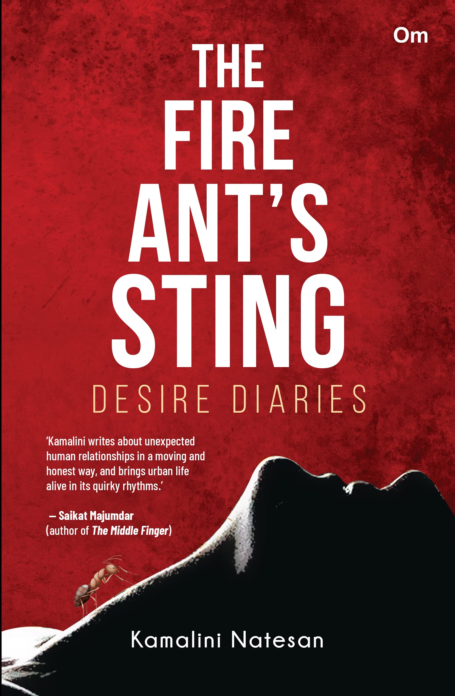 The Fire Ants Sting: Desire Diaries