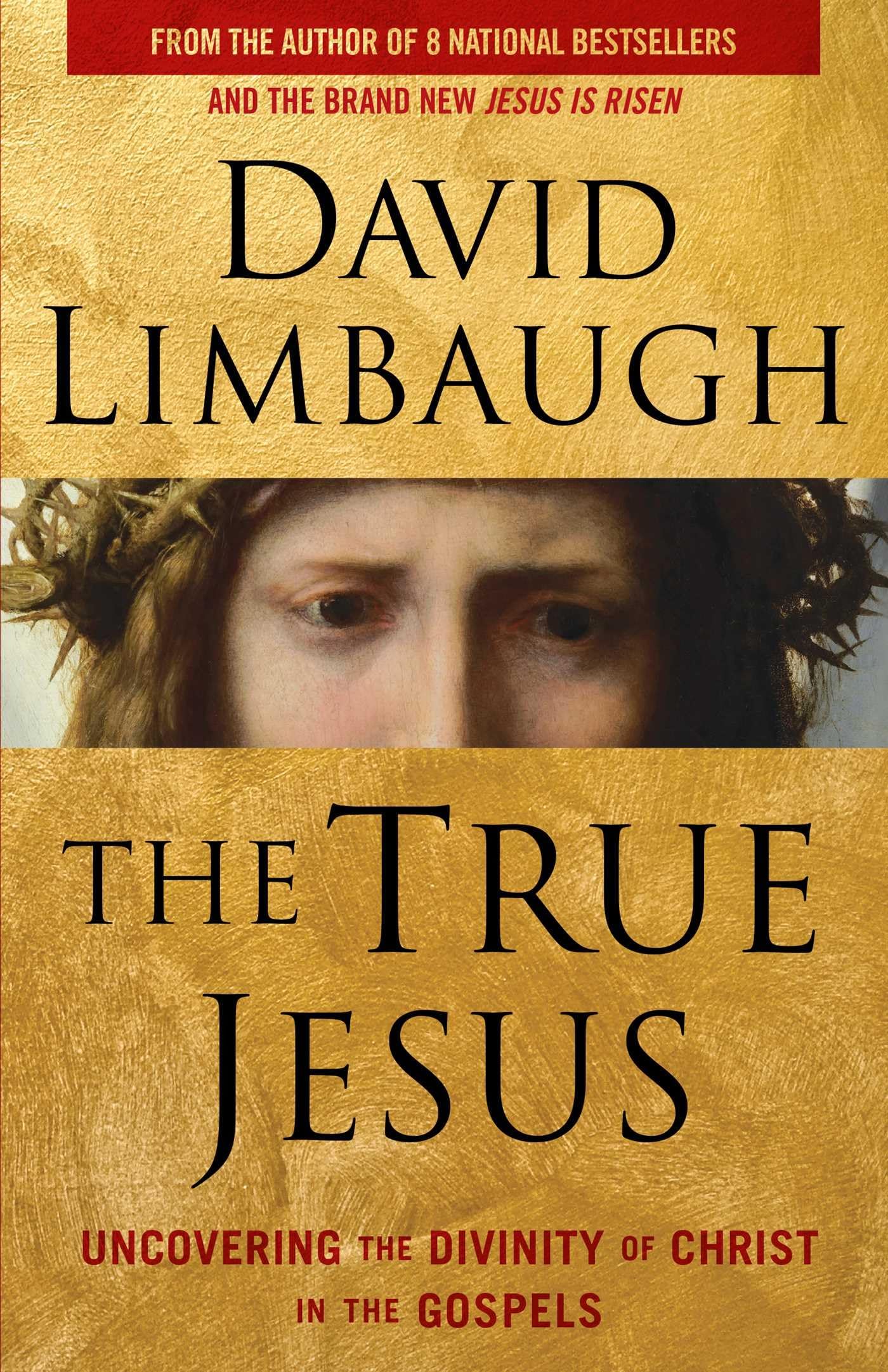 The True Jesus: Uncovering the Divinity of Christ in the Gospels,New