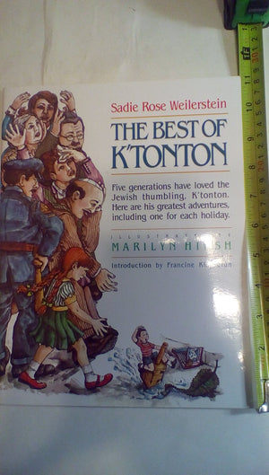 The Best of K'Tonton: The Greatest Adventures in the Life of the Jewish Thumbling, K'Tonton Ben Baruch Reuben, Collected for the,Used