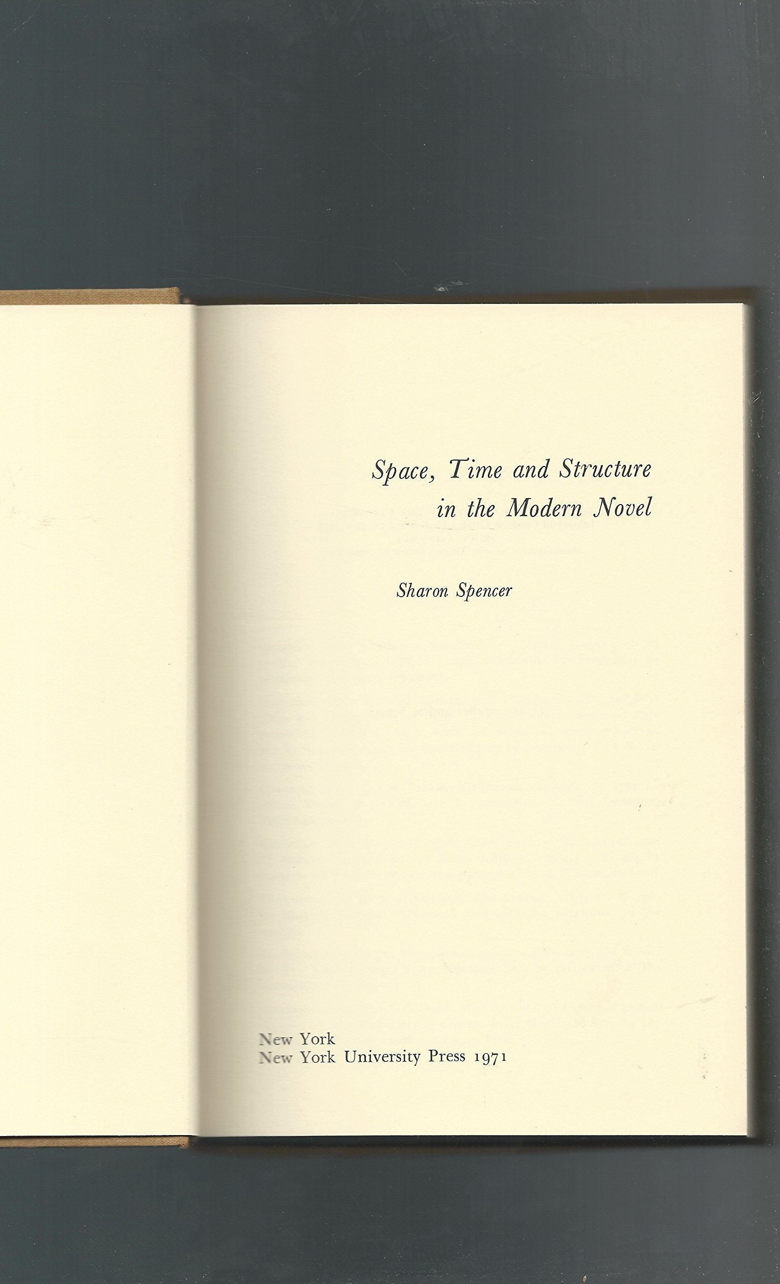 Space, Time And Structure In The Modern Novel