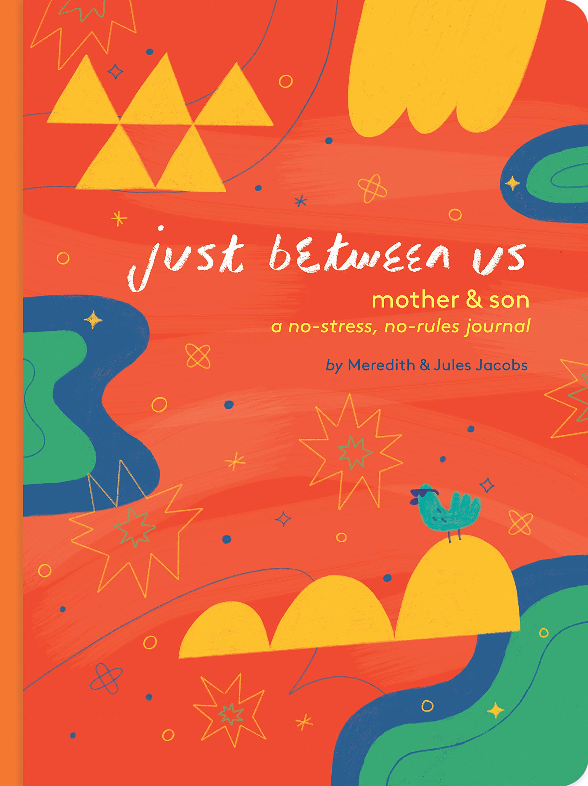 Just Between Us: Mother & Son: A Nostress, Norules Journal (Mom And Son Journal, Kid Journal For Boys, Parent Child Bonding Ac
