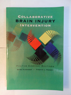 Collaborative Brain Injury Intervention: Positive Everyday Routines,Used