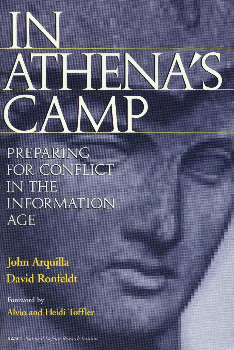In Athena's Camp: Preparing for Conflict in the Information Age,Used