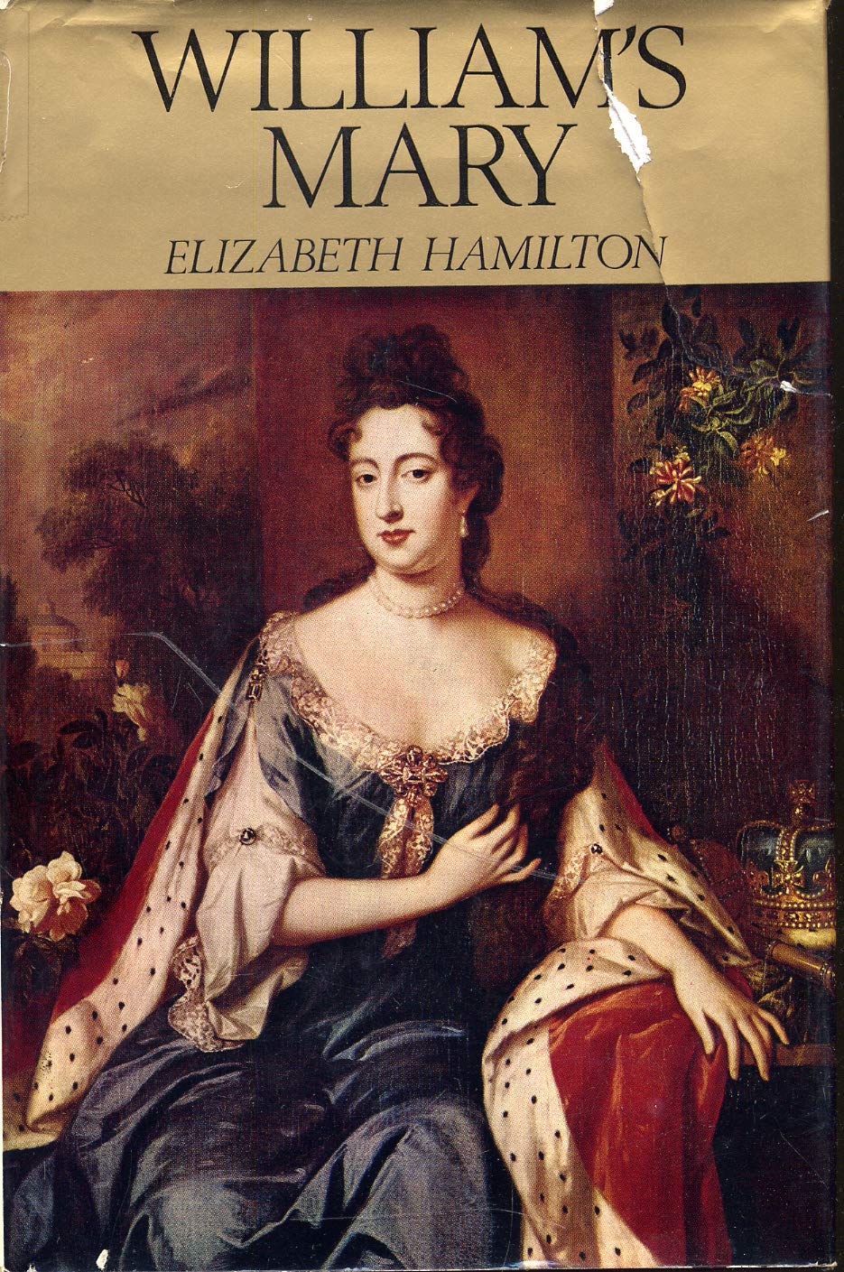 William's Mary, a Biography of Mary II,Used