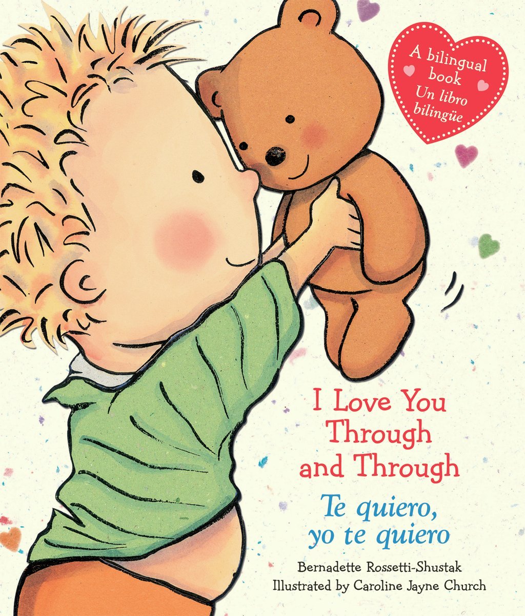 I Love You Through And Through / Te Quiero, Yo Te Quiero (Scholastic Bilingual) (Caroline Jayne Church) (Spanish And English Edi-used