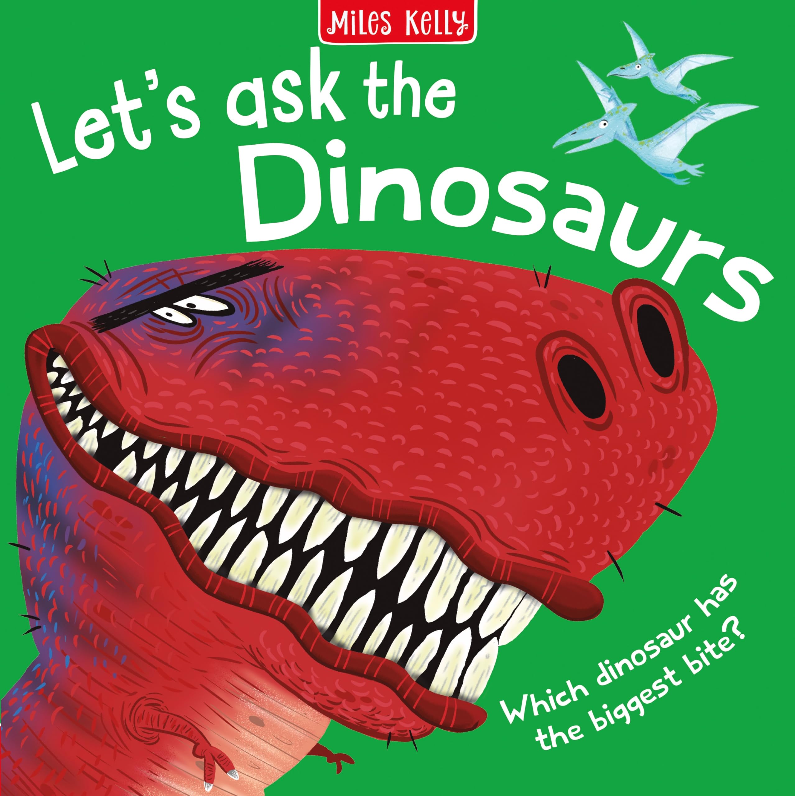 LetS Ask The Dinosaurs: Answers Curious Questions That Preschoolers Aged 3+ Love To Ask (And GrownUps CanT Always Answer).