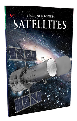 Satellites: Space Encyclopedia | Exploring Natural & Artificial Satellites | Space Science | Communication, Gps & Weather Systems | Earth & Beyond