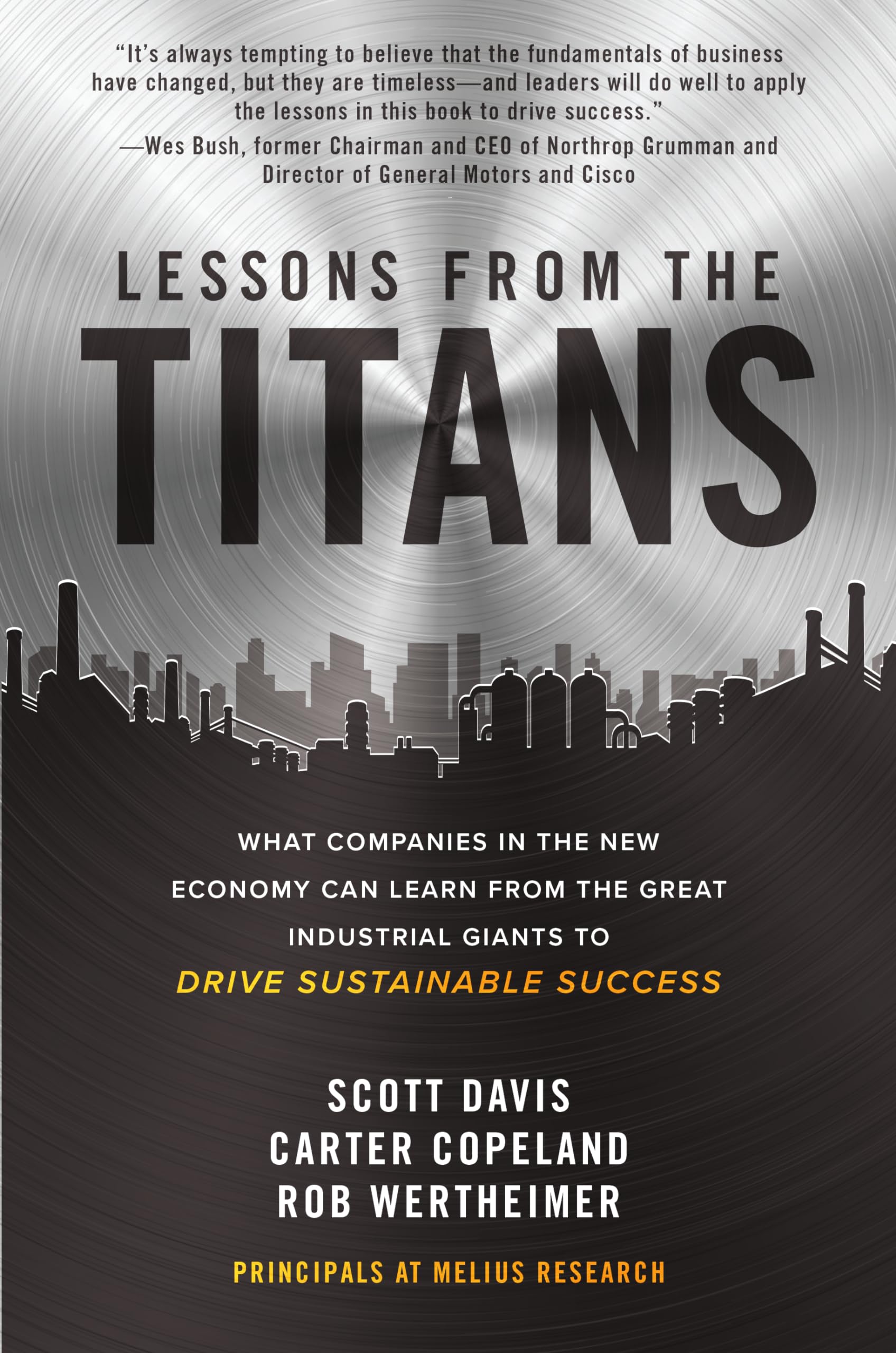 Lessons from the Titans: What Companies in the New Economy Can Learn from the Great Industrial Giants to Drive Sustainable Succe,New