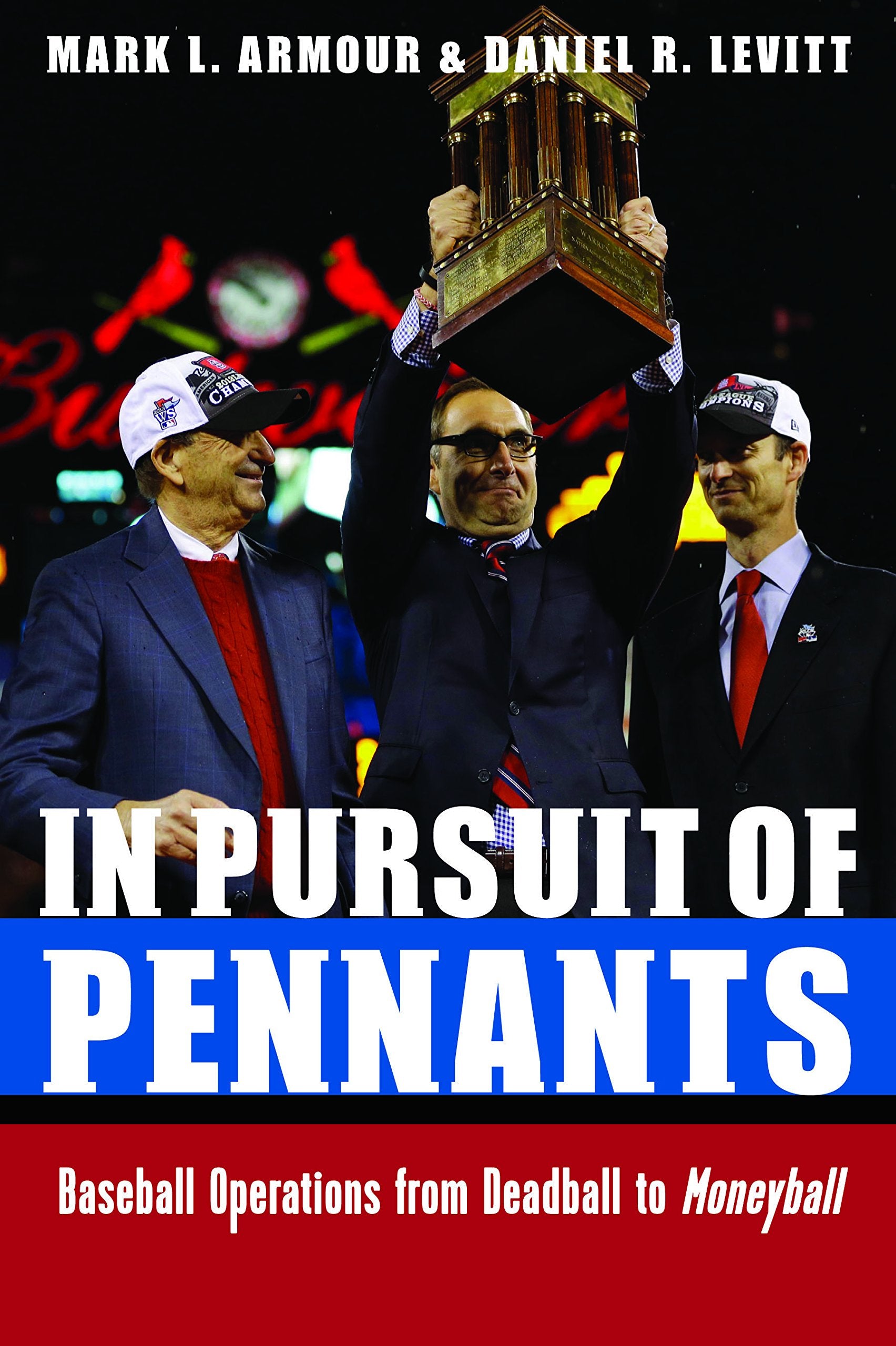 In Pursuit Of Pennants: Baseball Operations From Deadball To Moneyball,Used