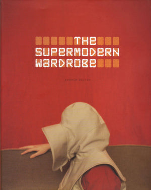 The Supermodern Wardrobe