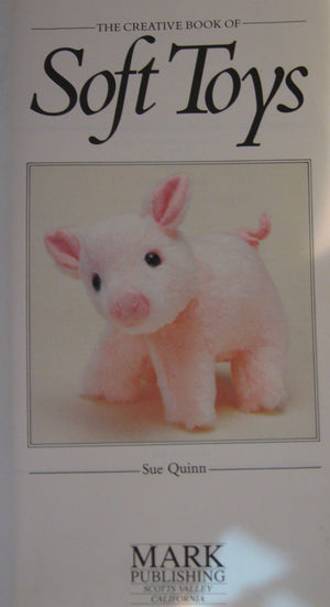 The Creative Book of Soft Toys (Creative Book Series),Used