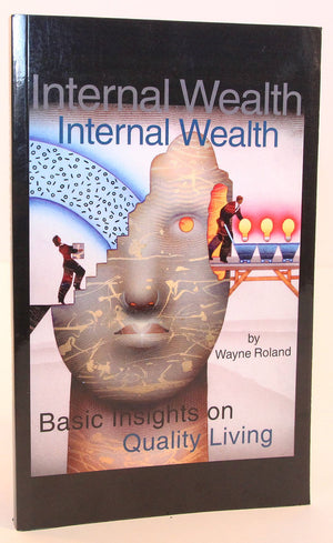Internal Wealth: Basic Insights on Quality Living,Used