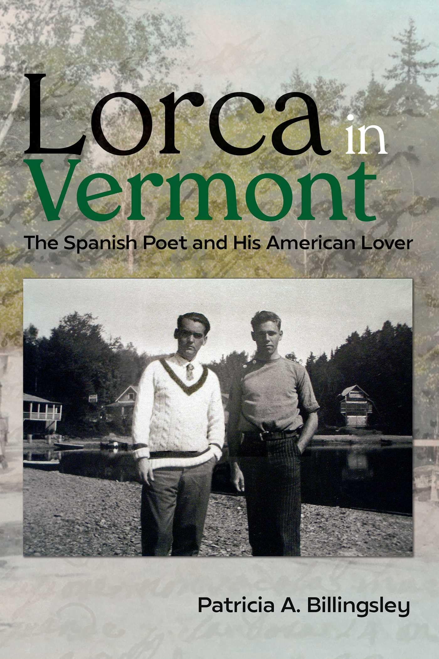 Lorca In Vermont: The Spanish Poet And His American Lover