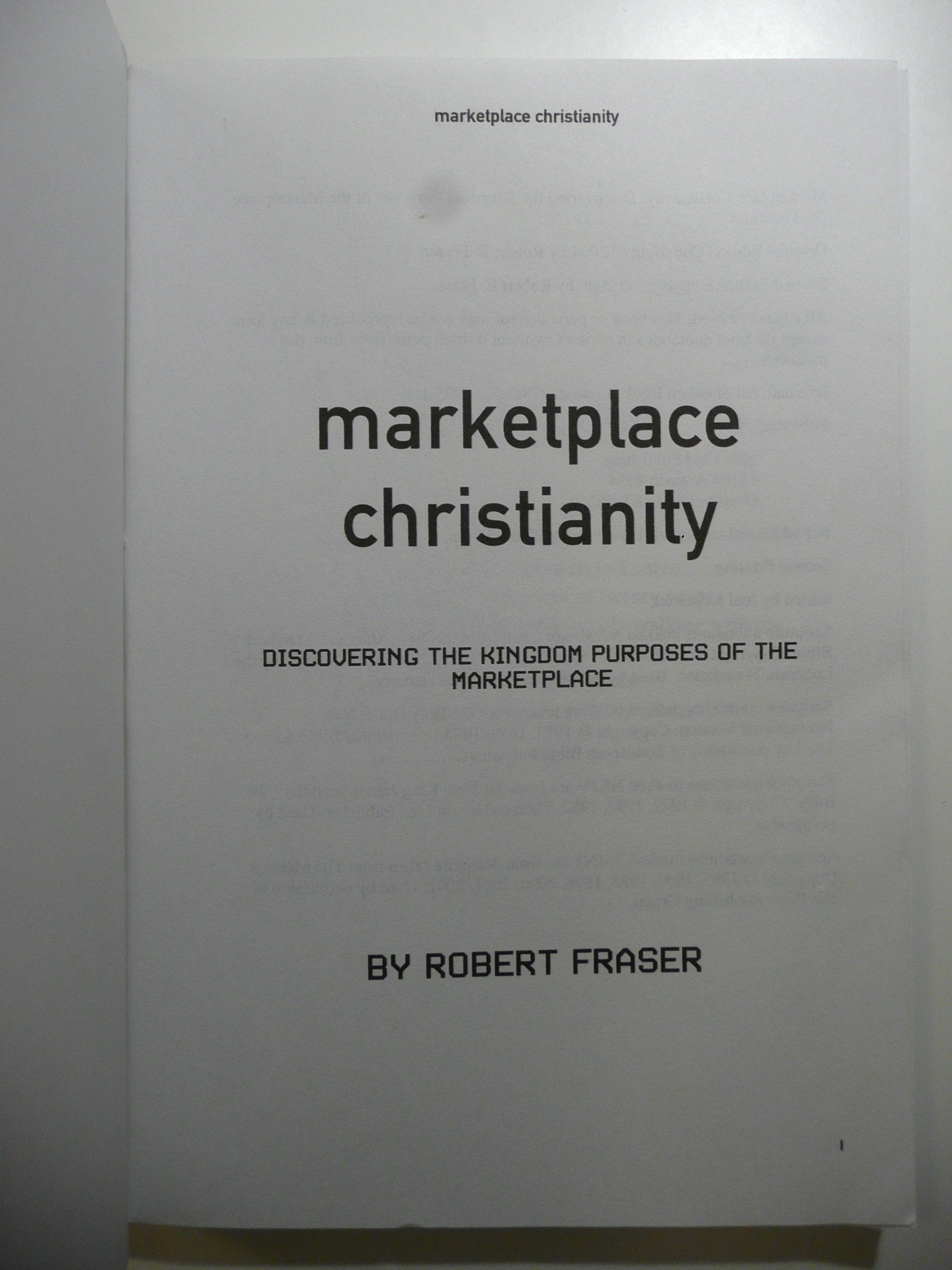 Marketplace Christianity: Discovering the Kingdom Purpose of the Marketplace,Used
