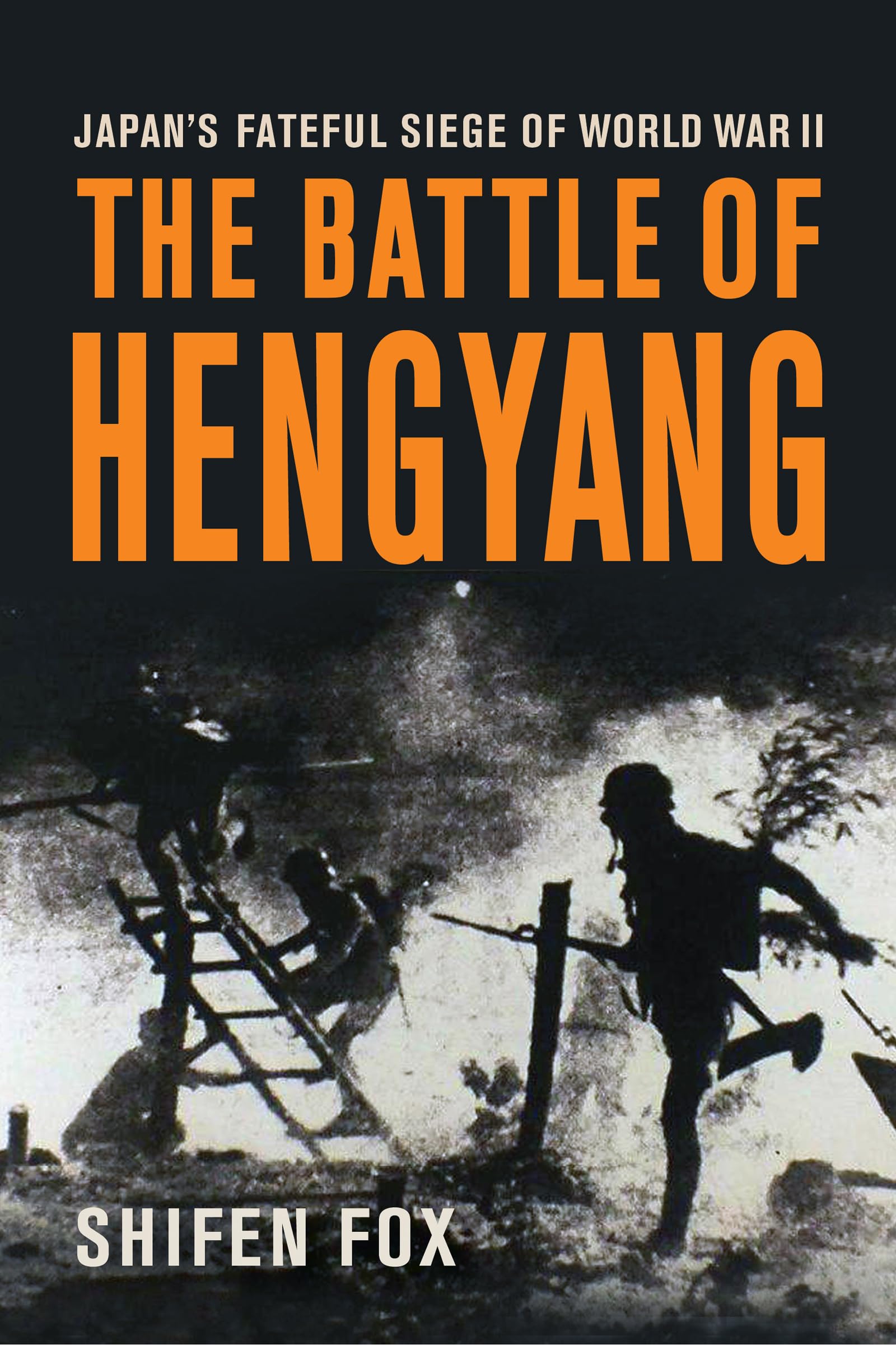 The Battle Of Hengyang: JapanS Fateful Siege In World War Ii