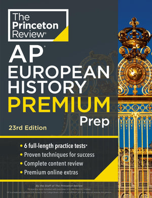 Princeton Review Ap European History Premium Prep, 23Rd Edition: 6 Practice Tests + Complete Content Review + Strategies & Techn,Used