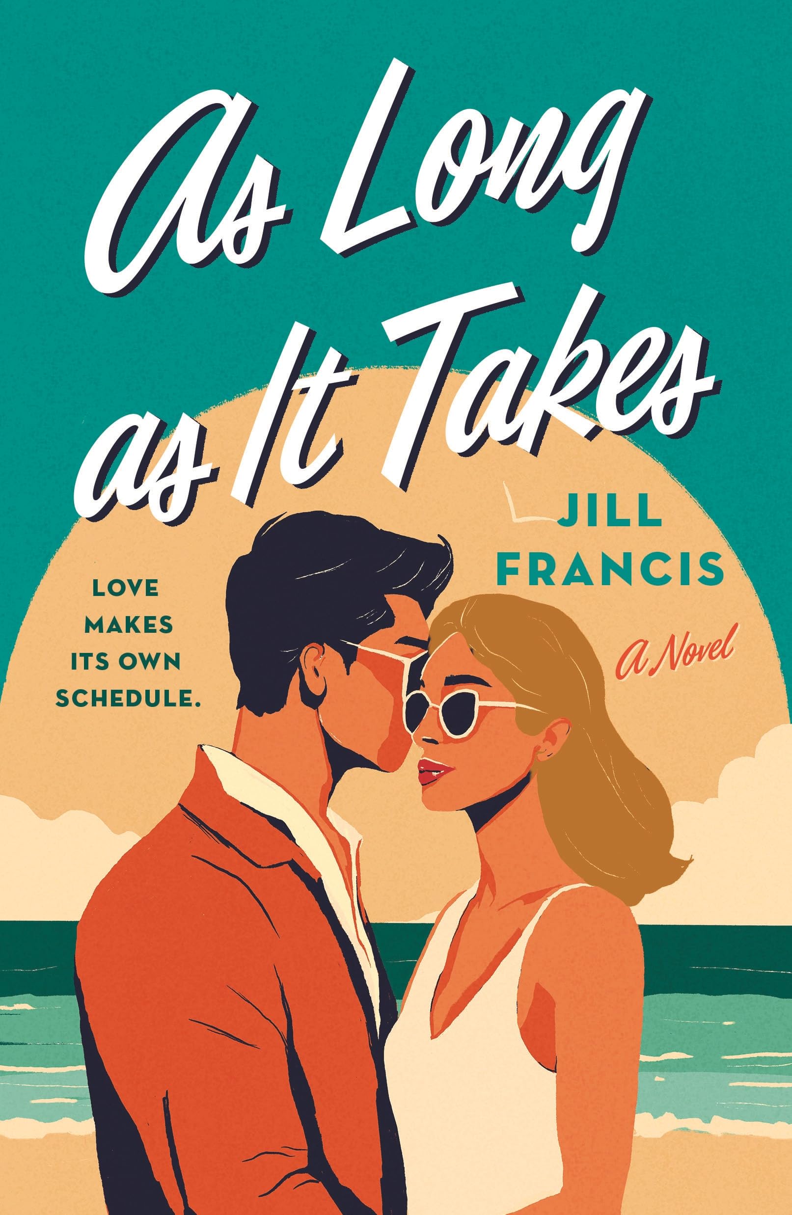 As Long As It Takes: A Novel